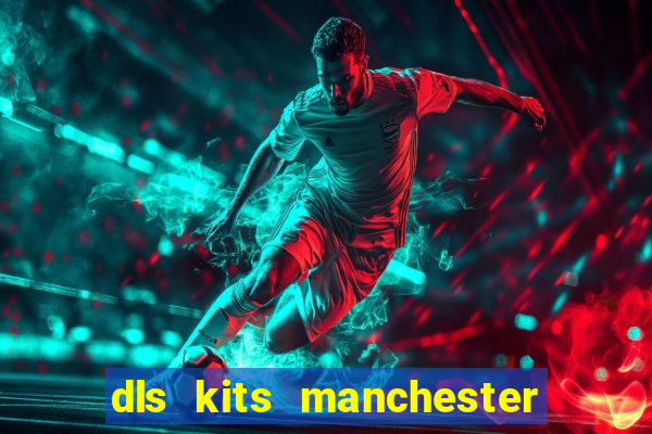 dls kits manchester city 2023